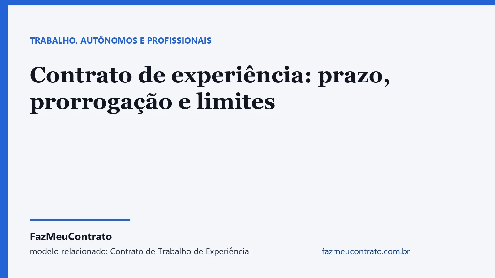 Contrato de experiência sobre mesa com caneta, crachá e carteira de trabalho ao lado de pasta